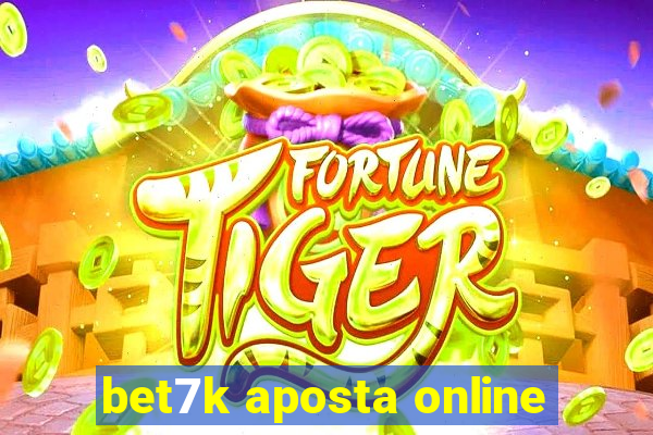 bet7k aposta online